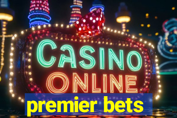 premier bets